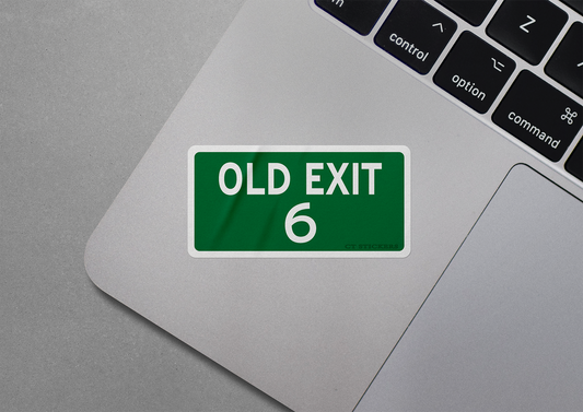 Old Exit 6 Highway Sign Vinyl Decal